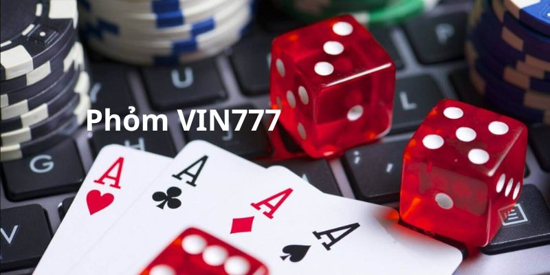 Giới thiệu game bài Phỏm VIN777