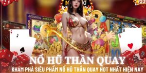 Thế mạnh của nổ hũ Thần quay so với những game slot khác